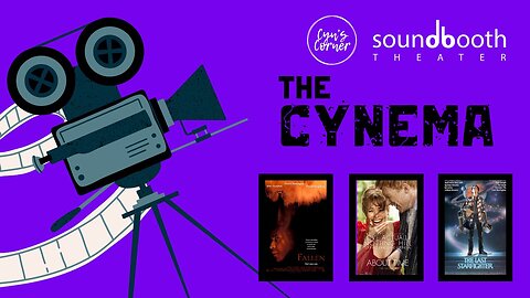 Soundbooth Theater Live Presents: The Cynema! - July 17, 2024