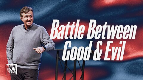 Battle with Good & Evil