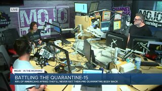 Mojo in the Morning: Battling the Quarantine-15