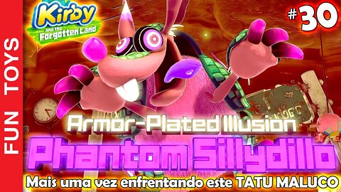 Kirby and the Forgotten Land #30 - Este Tatu está mais louco que antes!
