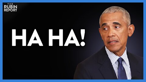 Barack Obama Tells a Lie So Big Even Democrats Don't Believe It | ROUNDTABLE | Rubin Report