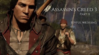 Assassin's Creed 3 Part 11 - Joyful Wedding