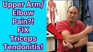 Upper Arm/Elbow Pain? It’s Triceps Tendonitis! Do This! | Dr Wil & Dr K