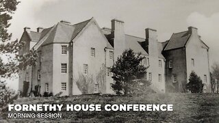 Fornethy Residential School—Childhood memories and survivor testimonies from Scotland: Morning Session