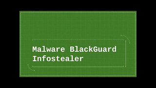 Malware BlackGuard Infostealer