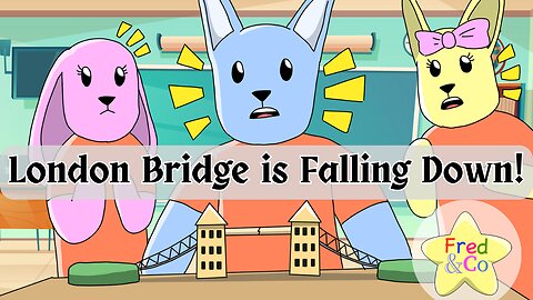 London Bridge is Falling Down - Nursery Rhymes - Fred & Co