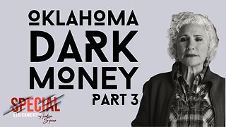 Campaign Finance Corruption in Oklahoma Elections Part 3