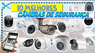 10 Melhores Câmeras de Segurança
