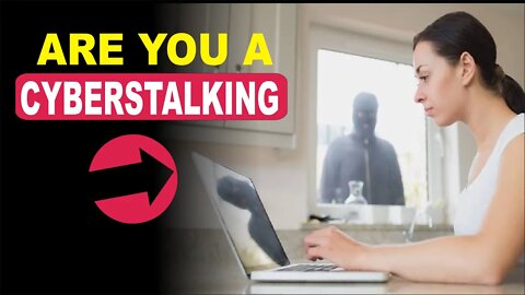 10 Ways To Know If You're A Victim Of Cyberstalking