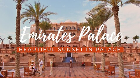 Emirates Palace in Abu Dhabi | Explore with Zohaib