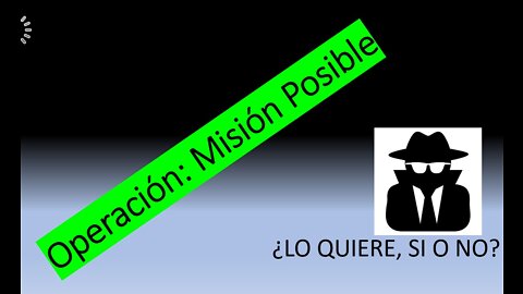 La Mision Posible