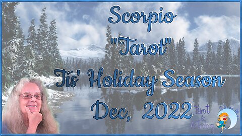 Scorpio ♏ ~ December 2022 Tarot