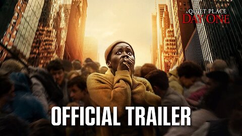 A Quiet Place: Day One | Official Trailer (2024 Movie) - Lupita Nyong'o, Joseph Quinn