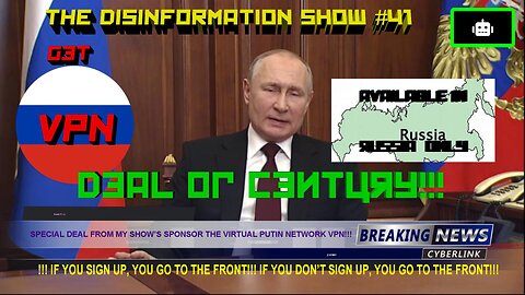 Special Deal From My Show’s Sponsor The Virtual Putin Network VPN !!!