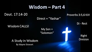 Wisdom - Part 4