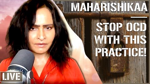 Maharishikaa | Beat obsessive compulsive disorder with this simple practice!