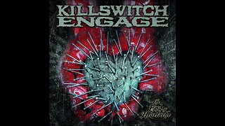 Killswitch Engage - The End Of Heartache