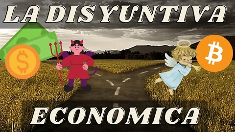 La disyuntiva Económica de Hoy