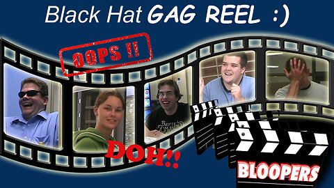 Black Hat 2008 Blooper Reel (2009 DVD Extra)