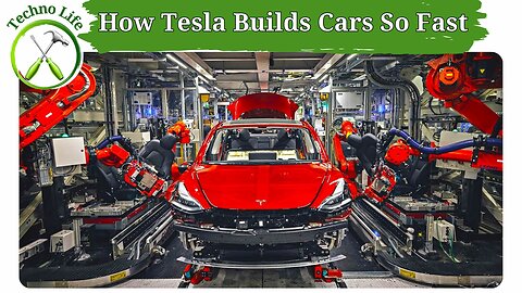 How Tesla Builds Cars So Fast