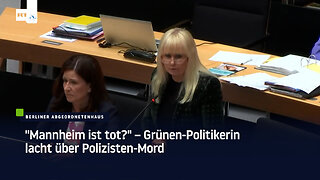 "Mannheim ist tot?" – Grünen-Politikerin lacht über Polizisten-Mord