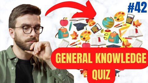 GENERAL KNOWLEDGE Quiz in 7 Minutes #42