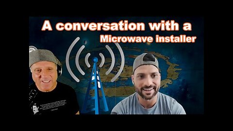 A discussion with a Microwave Antenna Installer