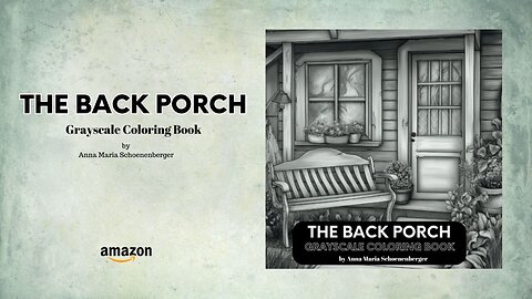 THE BACK PORCH Grayscale Coloring Book