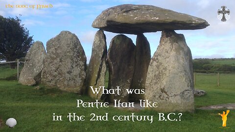 The Holy Spirit at Pentre Ifan in 2nd century B.C..