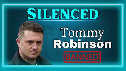 Silenced - Tommy Robinson