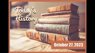 Today's History - October 27, 2023