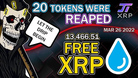 20 Crypto Tokens Got Reaped! - Free XRP Drip Started - March 26 - Reaping Retro