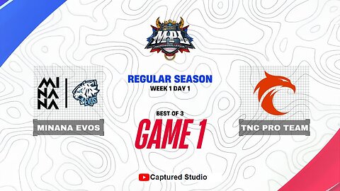 MNNE vs TNC GAME 1 MPL PH SEASON 13 Week 1 Day 1 | Minana Evos vs TNC Pro Team