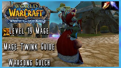 WoW WotLK Classic PvP: LEVEL 19 TWINK MAGE GUIDE (Frost Mage) Level 19 Twink PvP - SPP