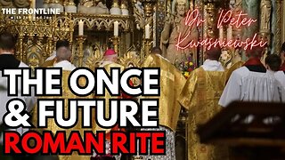 INTERVIEW: Dr. Peter Kwasniewski - The Roman Rite, Once & Future