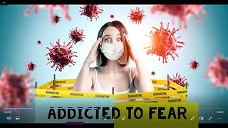 You Might as Well FACE it You're Addicted to FEAR! - Video Clips and Memes
