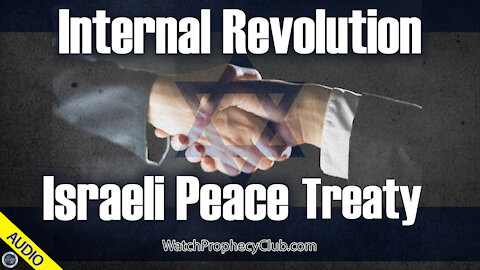 Internal Revolution Israeli Peace Treaty 11/30/2020