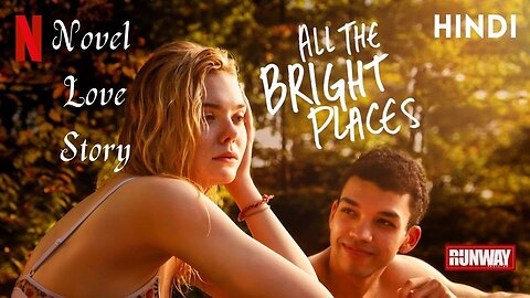 All the Bright Places 2020 | Romantic Hollywood Movie Explained in Hindi