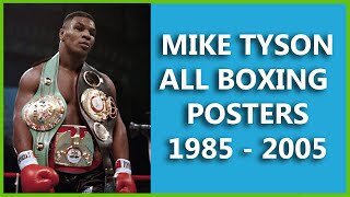 Iron Mike Tyson All Boxing Fight Posters From 1985 - 2005