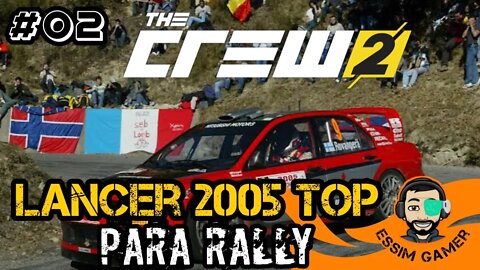 The Crew 2 #02 - Melhor Carro Pra Rally