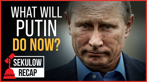 What Will Putin Do Now?