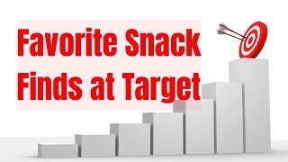 Healthy and Yummy Snack Finds from Target!