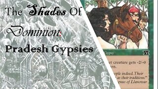 The WAYYYYYCIST Cards! Pradesh Gypsies in The Shades of Dominion!