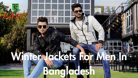 Easy Winter Jackets For Men | Easy Fashion Ltd | Winter Collection 23/24