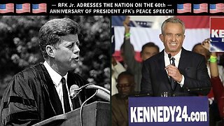 RFK Jr. Address the Nation on the Anniversary of President JFK's Peace Speech. This is the "Peace and Diplomacy" Speech (6/20/23) — Officially Begins at 50:00, and RFK Jr. Enters at the 1 Hour Mark!