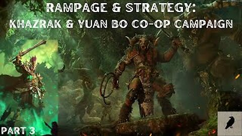 Rampage & Strategy: Khazrak & Yuan Bo Co-op Campaign (Part 3)
