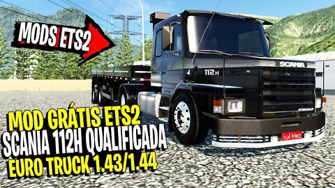 ▶️ SCANIA 112H QUALIFICADA MOD FREE EURO TRUCK SIMULATOR 2 1.44 1.43