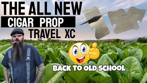 The All New Travel XC Cigar Rest 2021 | Cigar Prop