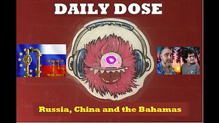 3 Things To Watch: Russia, China and the Bahamas