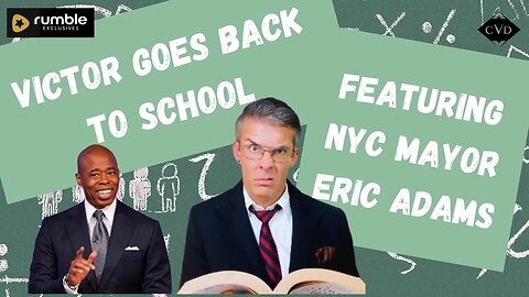 VICTOR GOES BACK TO SCHOOL FEAT. ERIC ADAMS [COMEDY]